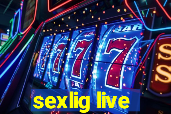 sexlig live